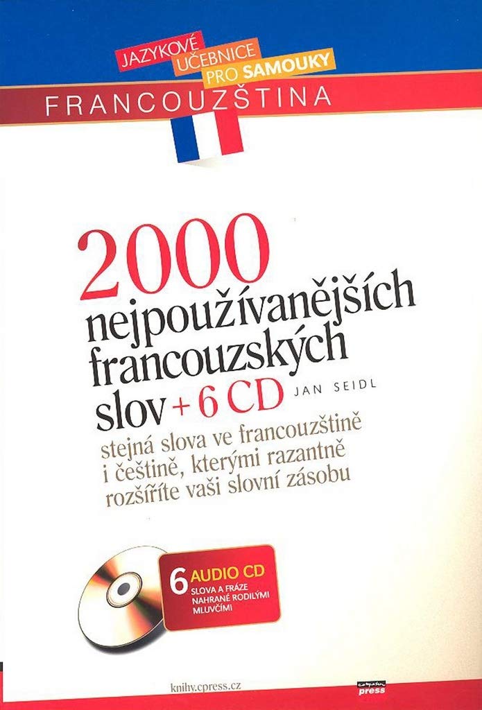 2000 nejpoužívanějších francouzských slov + 6CD: stejná slova ve francouzštině i češtině, kterými razantně roz.vaši slovní zásobu (2007) Books
