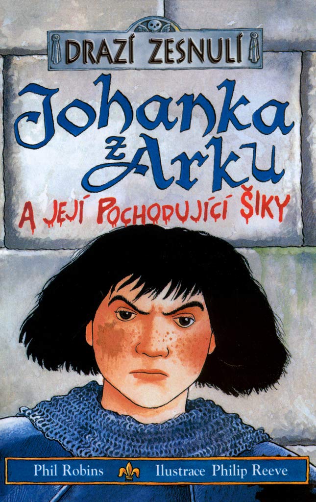 Drazí zesnulí - Johanka z Arku a její pochodující šiky book
