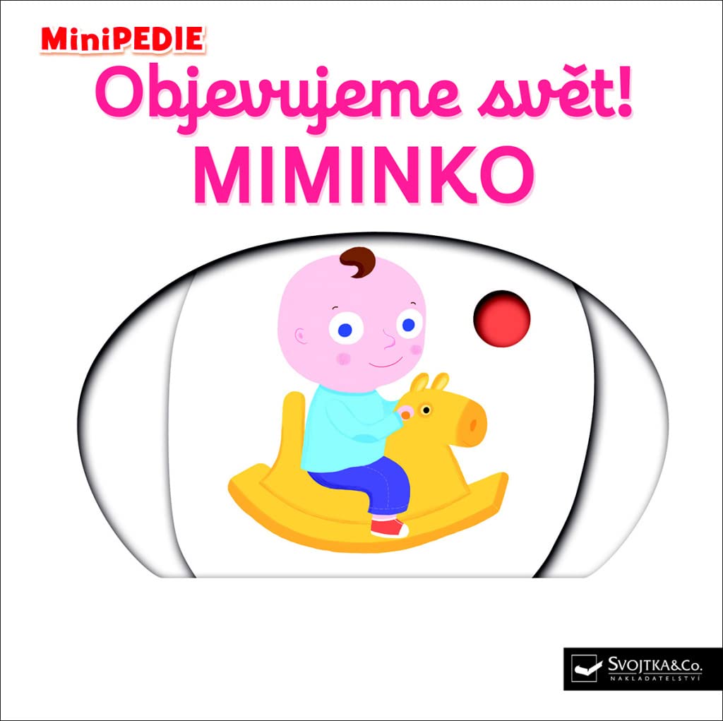 Objevujeme svět! Miminko: MiniPEDIE (2017) Books