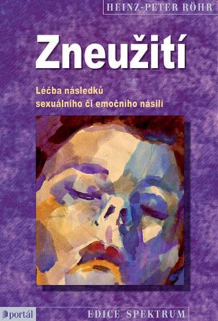Zneužití: Léčba následků sexuálního či emočního násilí (2014) Books