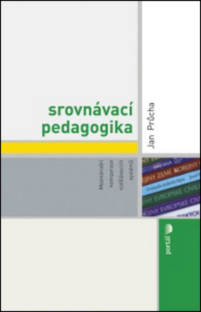 Srovnávací pedagogika: Mezinárodní komparace vzdělávacích systémů (2015) Books