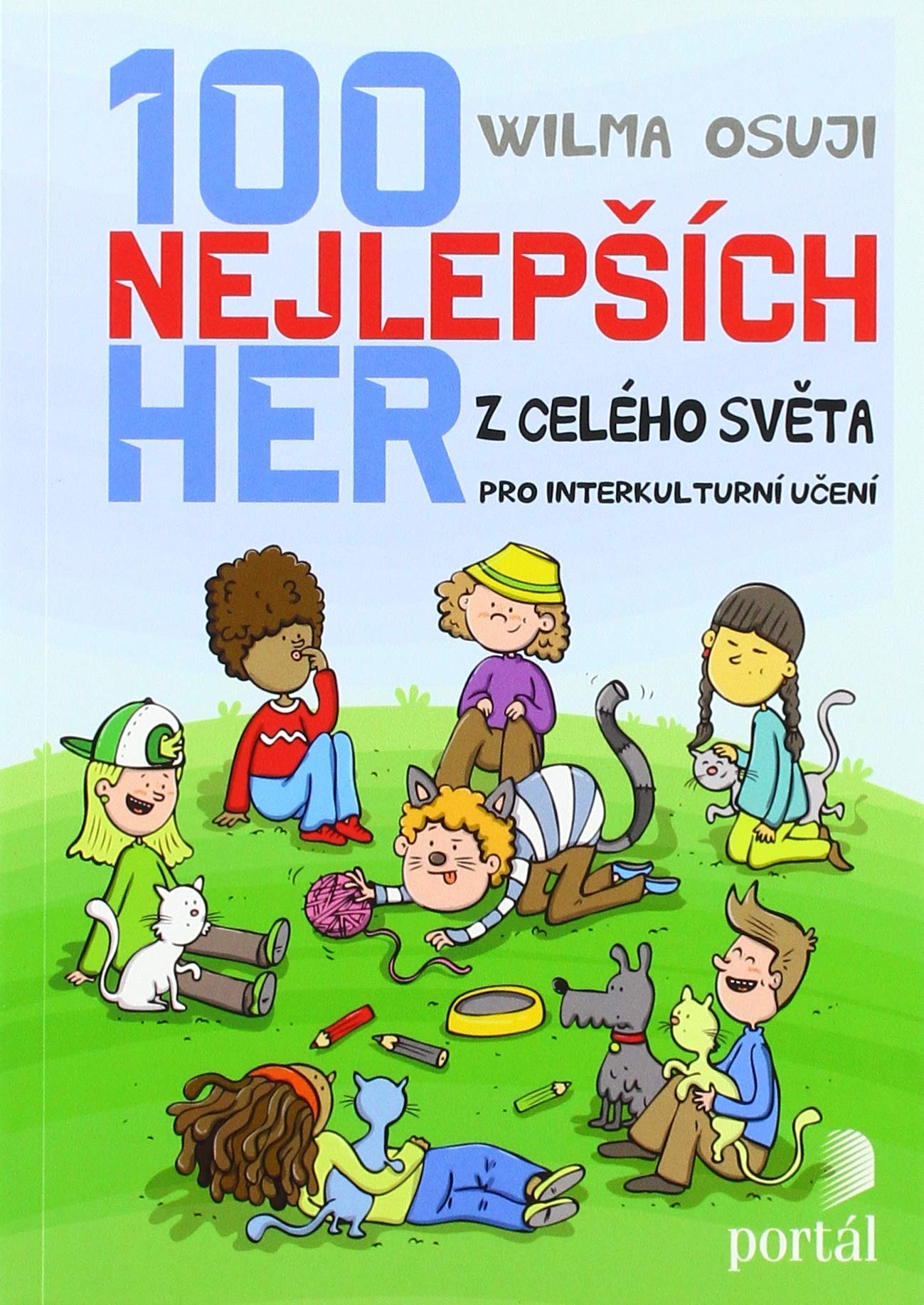 100 nejlepších her z celého světa: Pro interkulturní učení (2020) Books