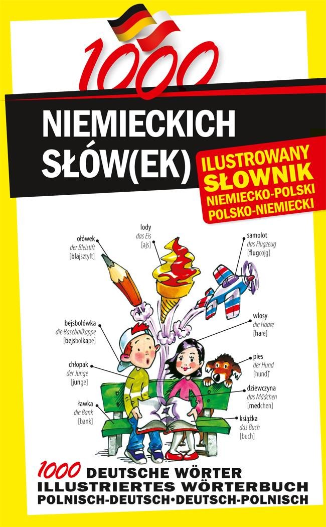 1000 niemieckich slowek Ilustrowany slownik niemiecko-polski polsko-niemiecki Foreign Languages ​​& Dictionaries