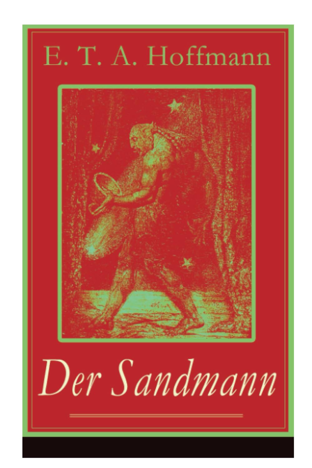 Der Sandmann: Fantasy-Geschichte und ein Gothic Klassiker aus dem Zyklus Nachtstücke Horror & Mystery