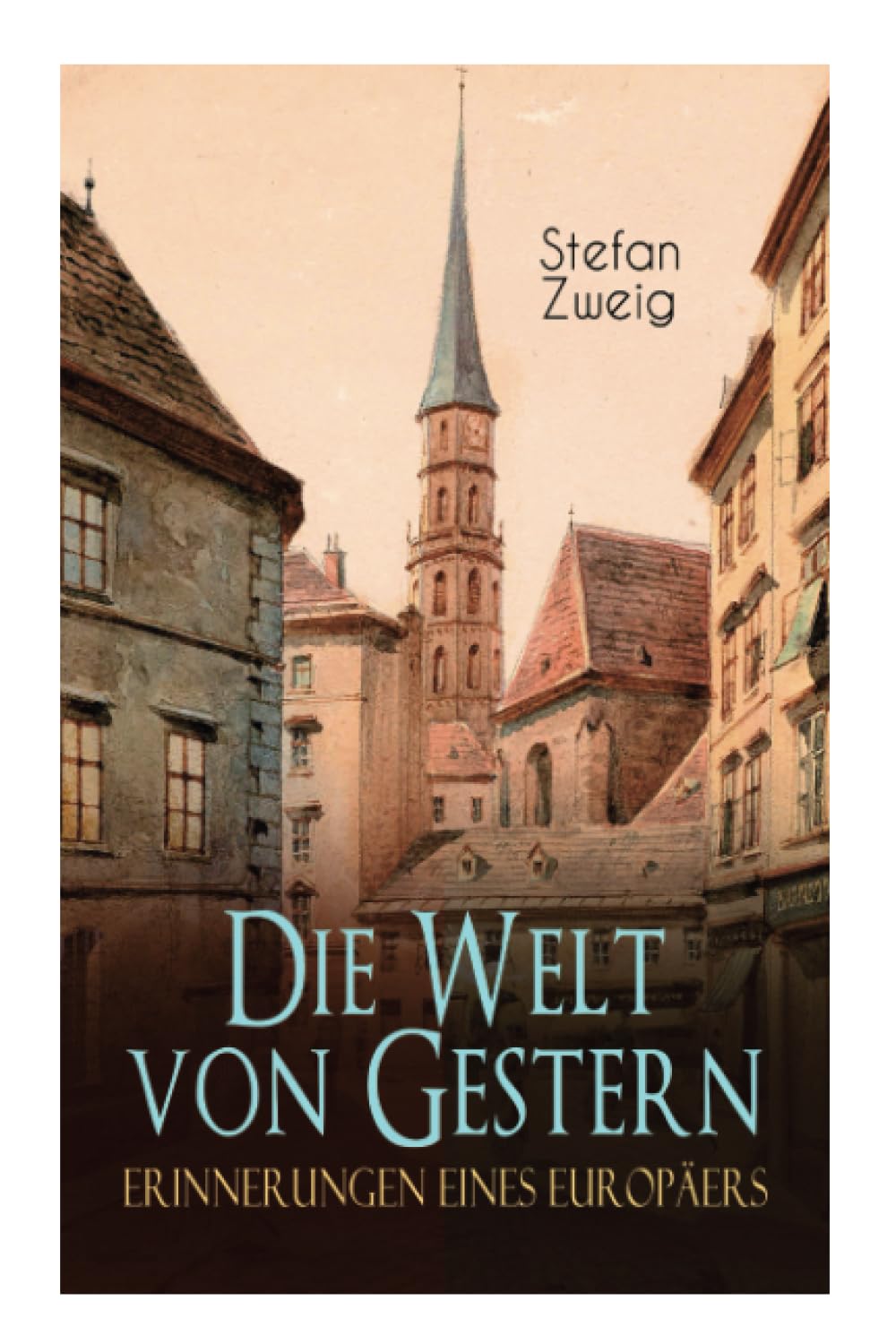Die Welt von Gestern. Erinnerungen eines Europäers Contemporary literature
