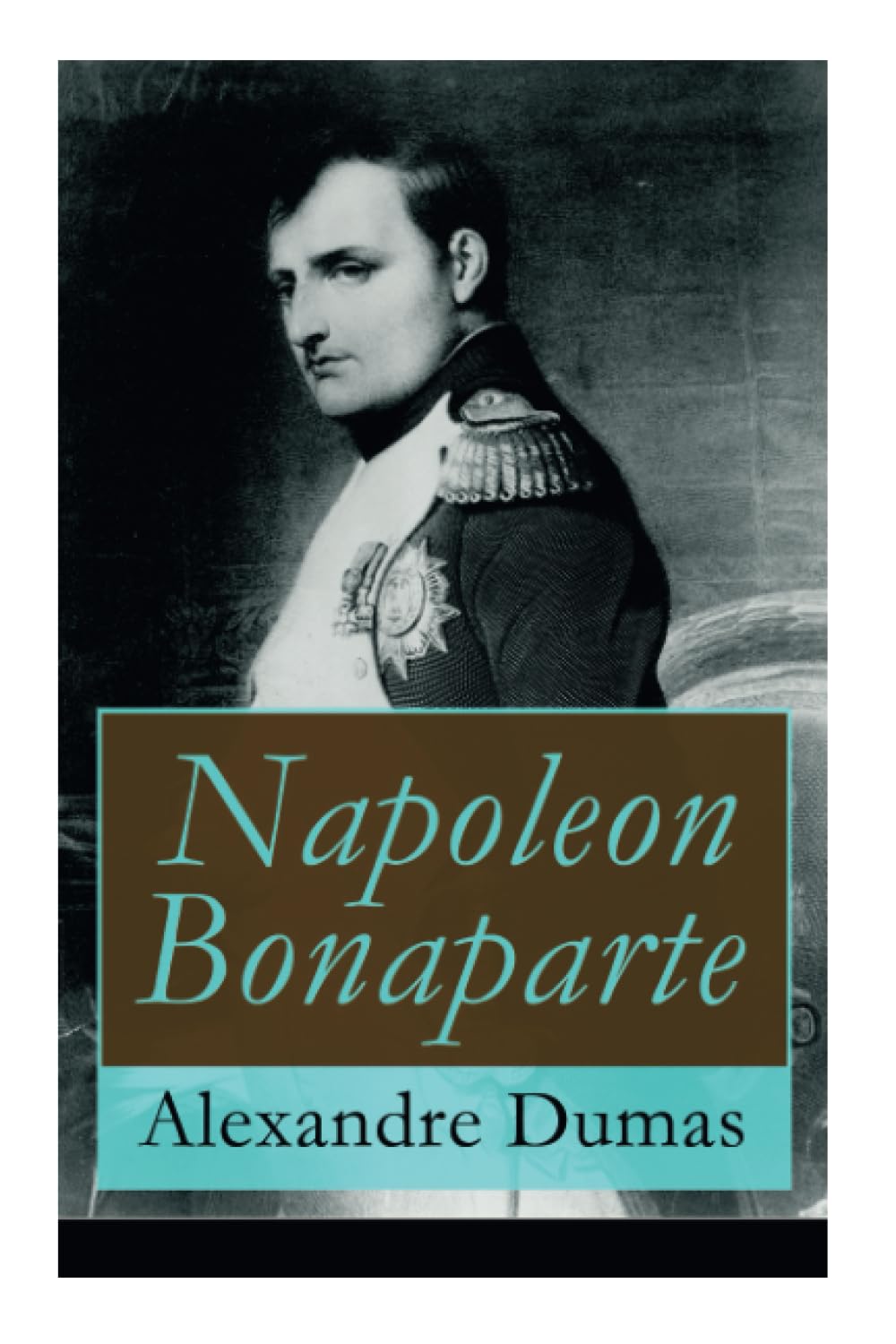 Napoleon Bonaparte: Biographie des französischen Kaisers Memories