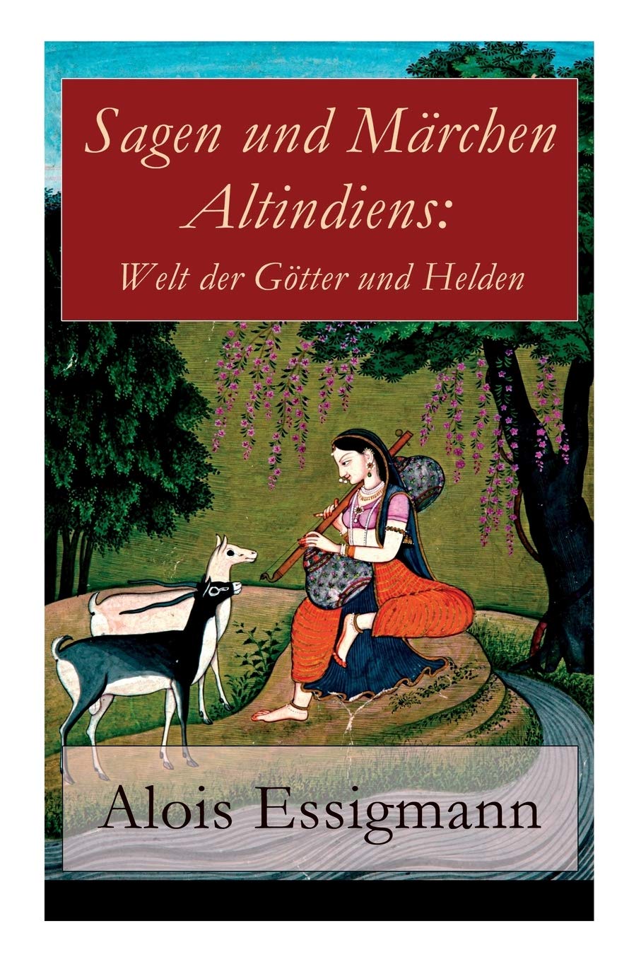 Sagen und Märchen Altindiens Fairy Tales & Legends