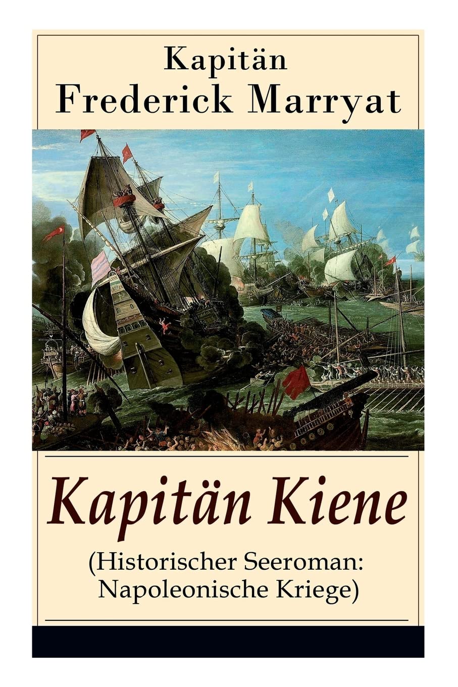 Kapitän Kiene (Historischer Seeroman: Napoleonische Kriege): Percival Keene (Abenteuerroman) Action & Adventure