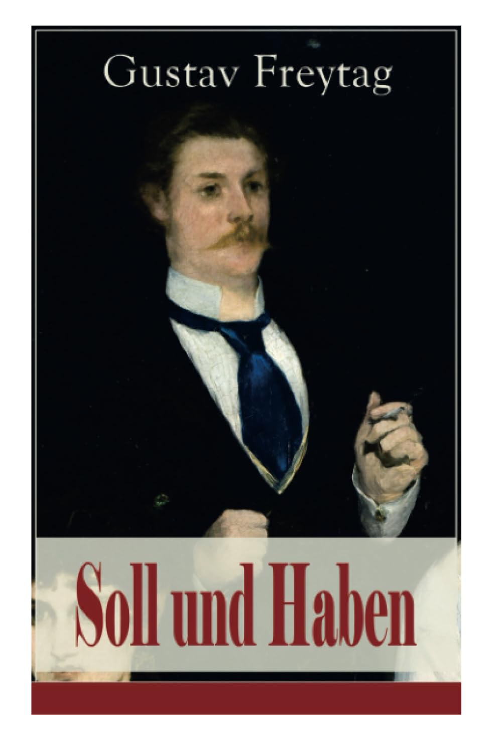 Soll und Haben: Ein bürgerlicher Roman Historical Fiction