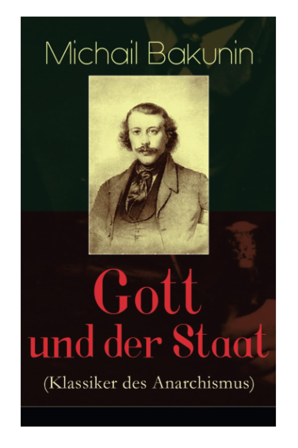 Gott und der Staat (Klassiker des Anarchismus) Philosophy