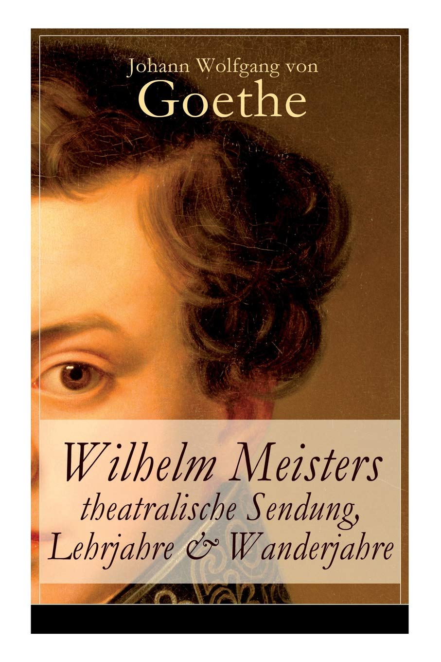 Wilhelm Meisters theatralische Sendung, Lehrjahre & Wanderjahre International