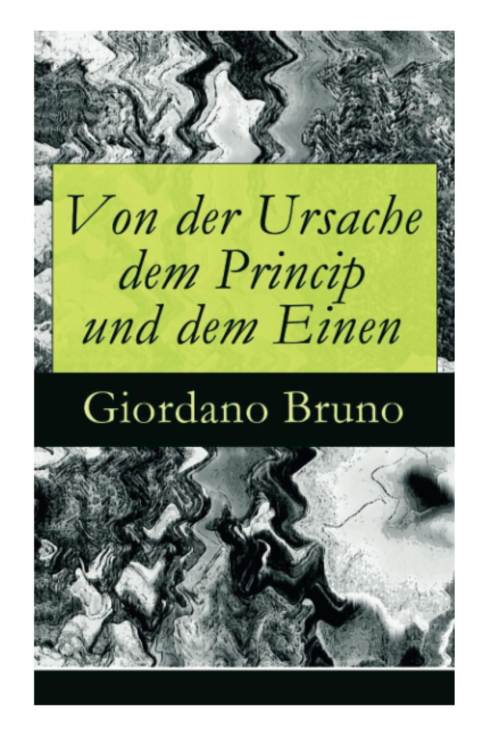 Von der Ursache dem Princip und dem Einen book
