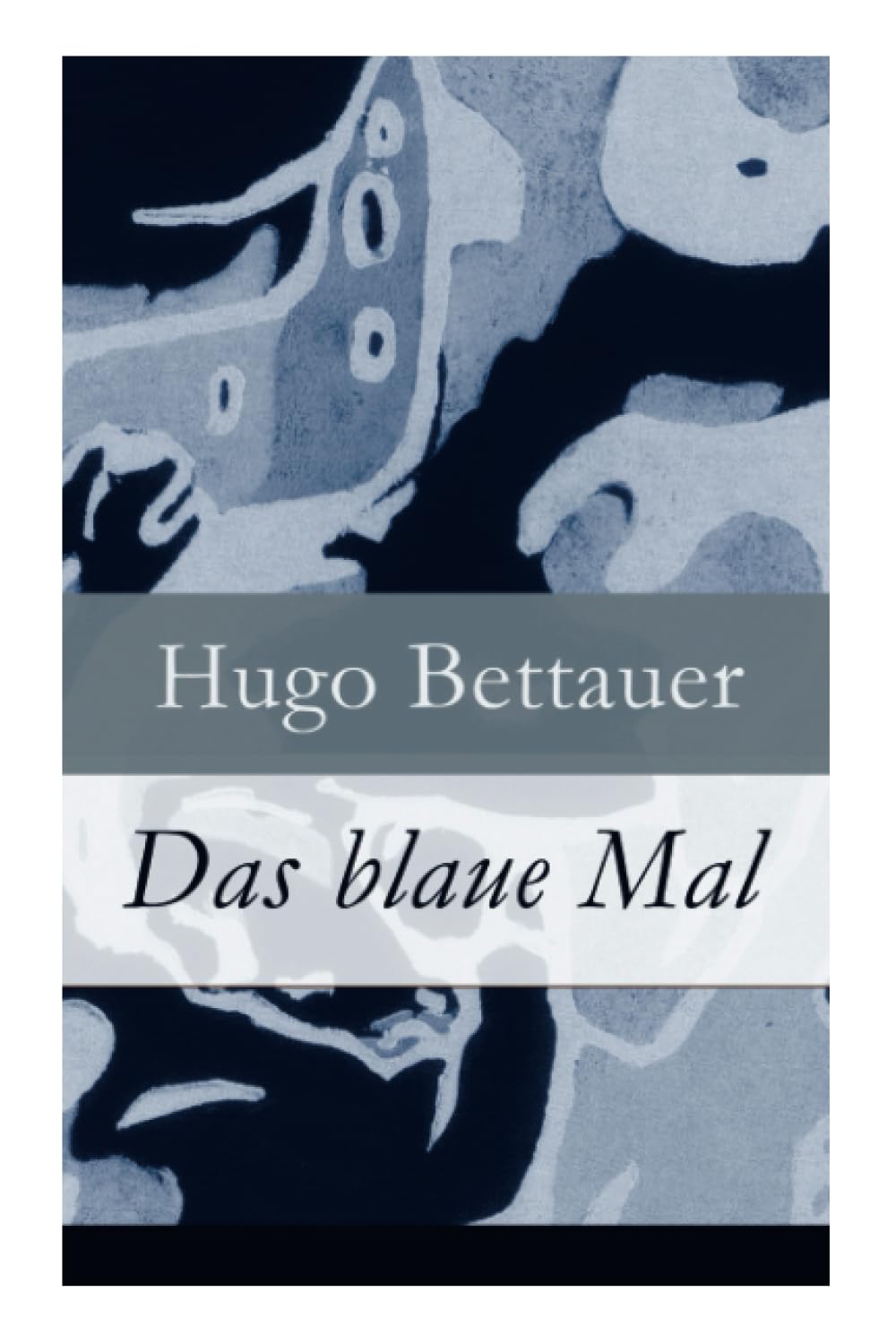 Das blaue Mal: Der Roman eines Ausgestoßenen: eine Geschichte mit sozialem Engagement Classics