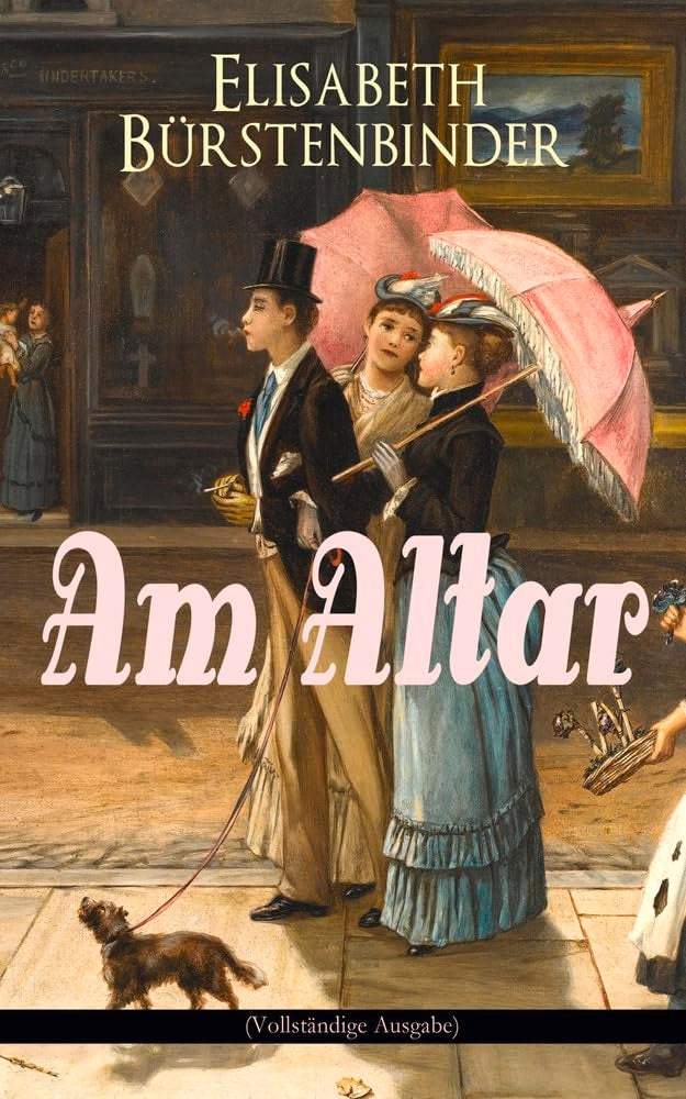 Am Altar (Vollständige Ausgabe) Historical Fiction