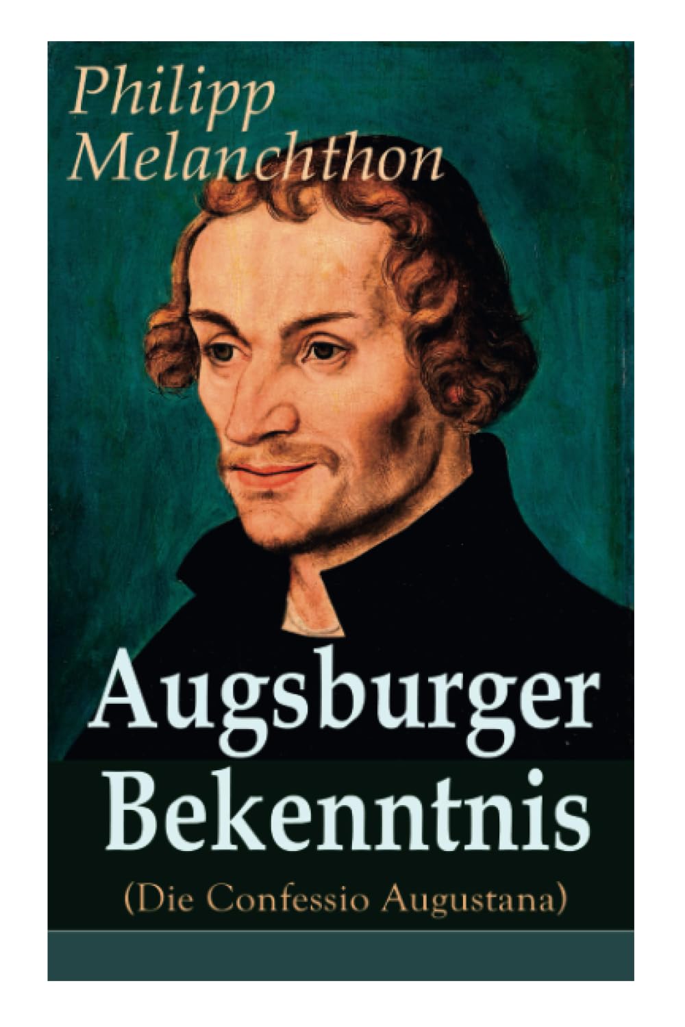 Augsburger Bekenntnis (Die Confessio Augustana): Religionsgespräche - Bekenntnisschriften der lutherischen Kirchen book