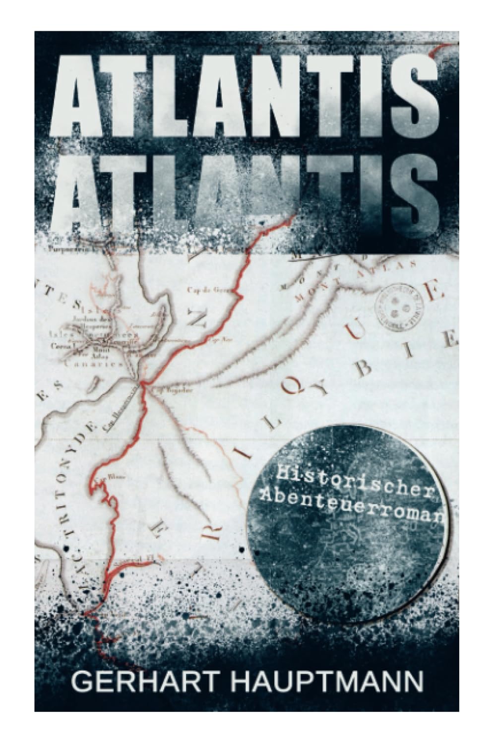 ATLANTIS (Historischer Abenteuerroman): Dystopie Klassiker Historical Fiction