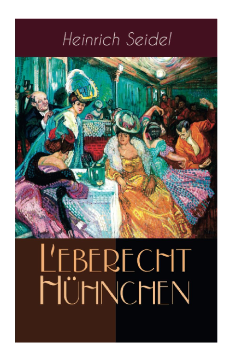 Leberecht Hühnchen: Humoristische Erzählungen um den Berliner Lebenskünstler Humour & Satire