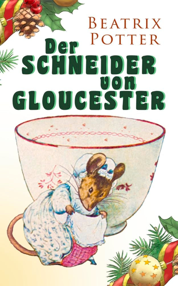 Der Schneider von Gloucester: Weihnachts-Klassiker mit Originalillustrationen Non-fiction