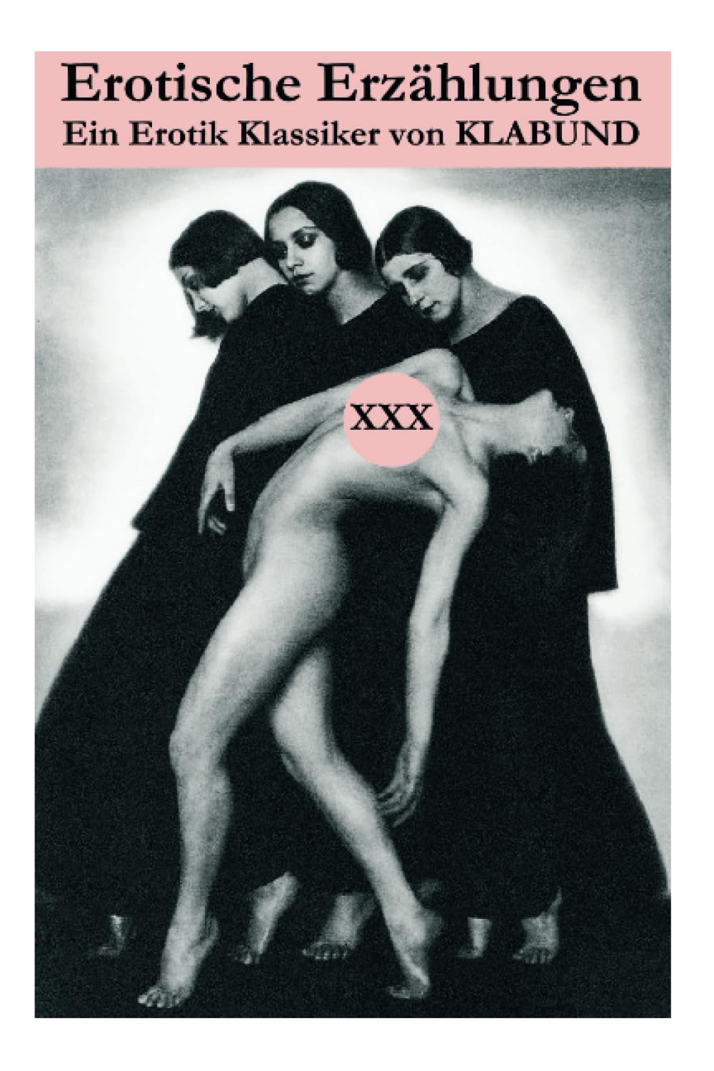 Erotische Erzählungen (Ein Erotik Klassiker von Klabund): Feine erotische Kurzgeschichten von Alfred Henschke (keine platte Pornographie) book
