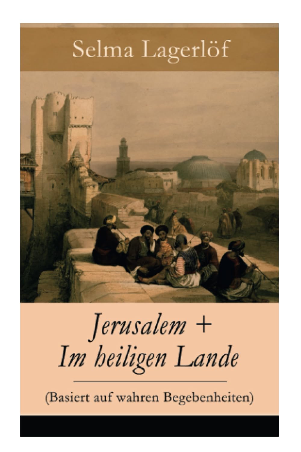 Jerusalem + Im heiligen Lande (Basiert auf wahren Begebenheiten): Das Schicksal der Bauern aus dem schwedischen Dalarna (Historische Romane) Action & Adventure
