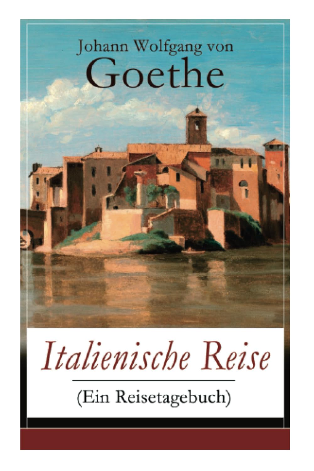 Italienische Reise (Ein Reisetagebuch) Art & Literature
