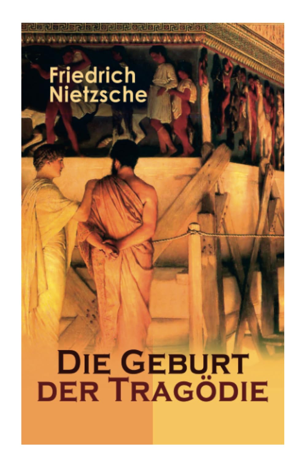 Die Geburt der Tragödie: Versuch einer Selbstkritik Philosophy