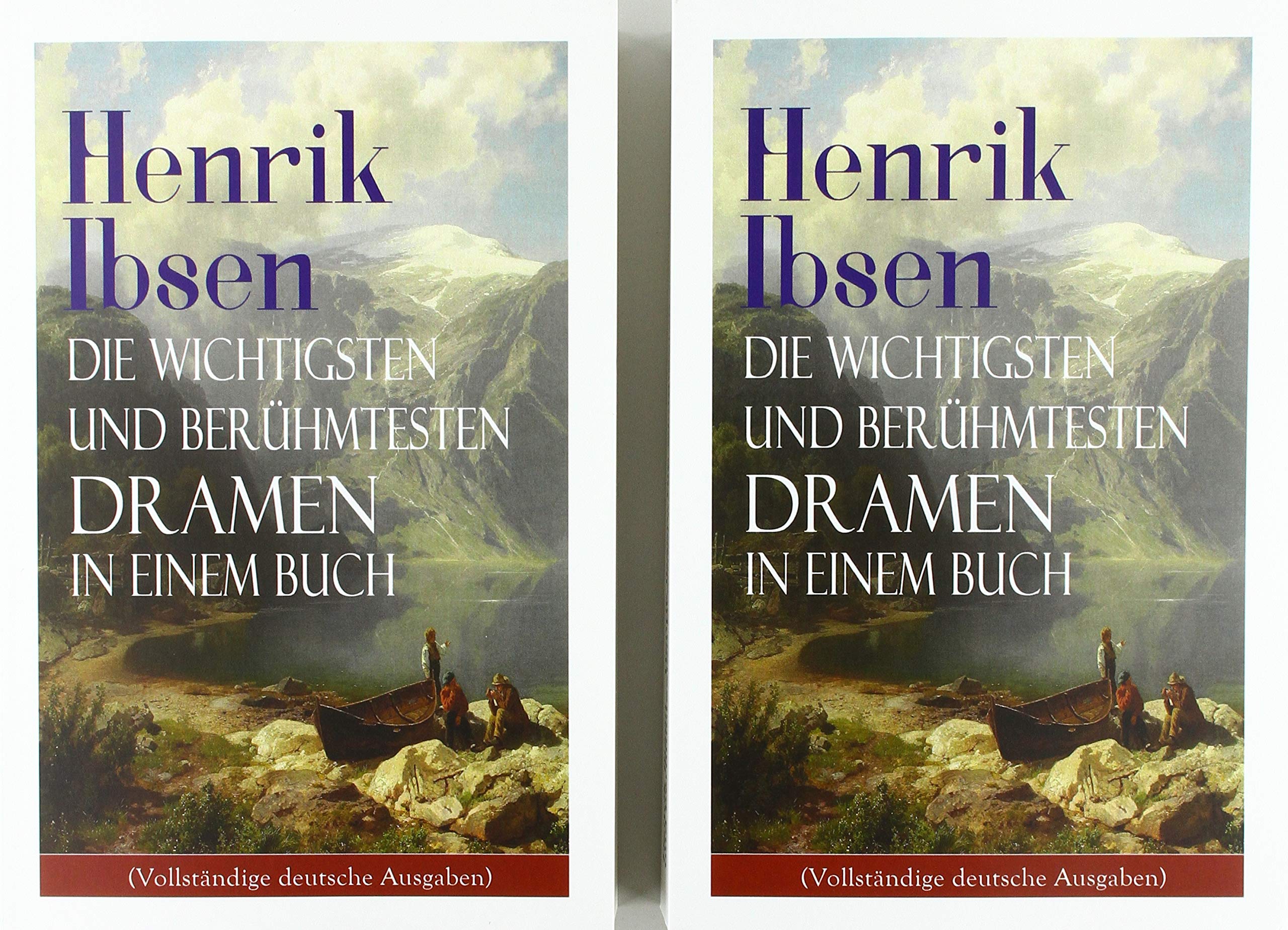Henrik Ibsen: Die wichtigsten und berühmtesten Dramen in einem Buch Contemporary literature
