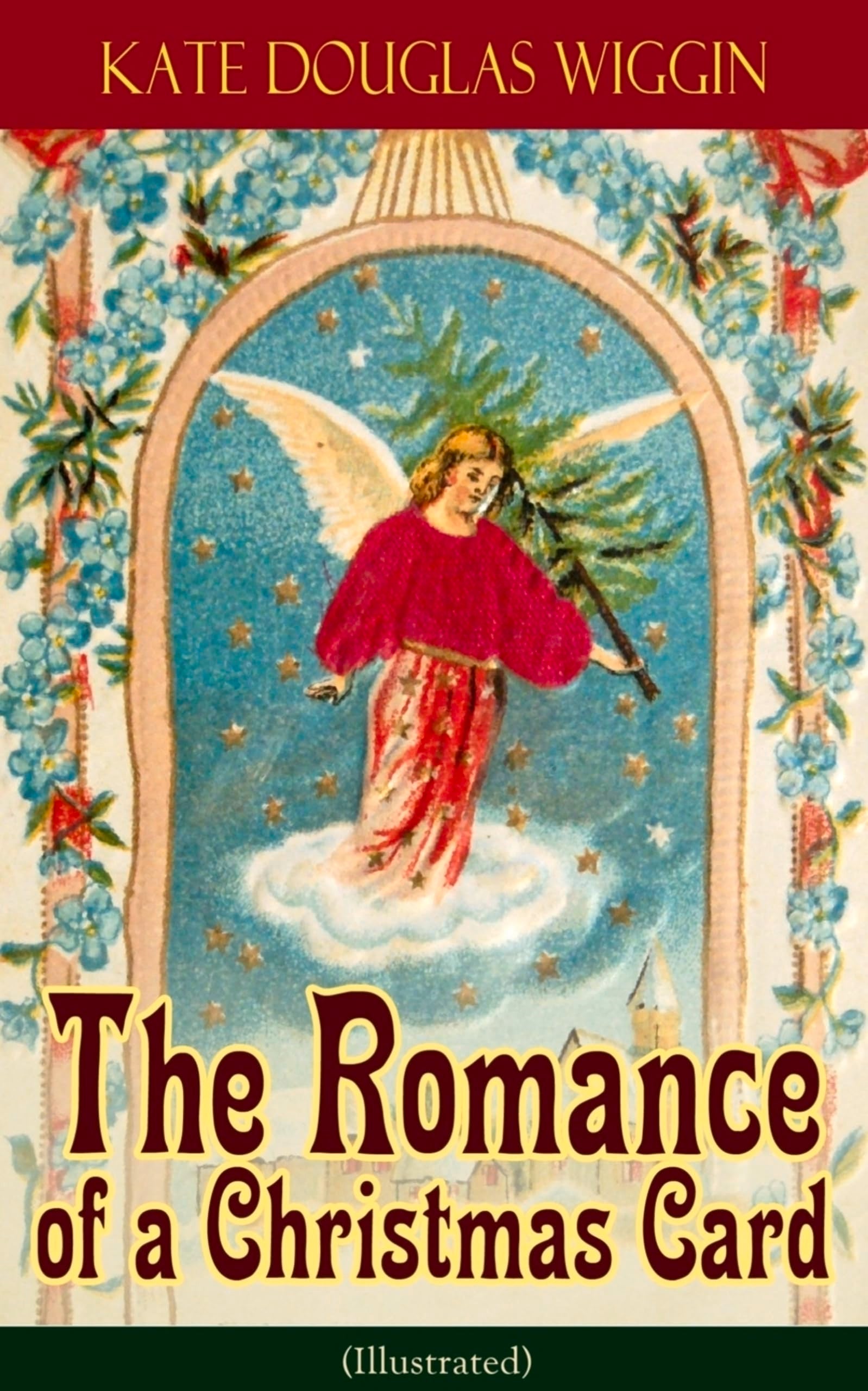 The Romance of a Christmas Card (Illustrated) Non-fiction