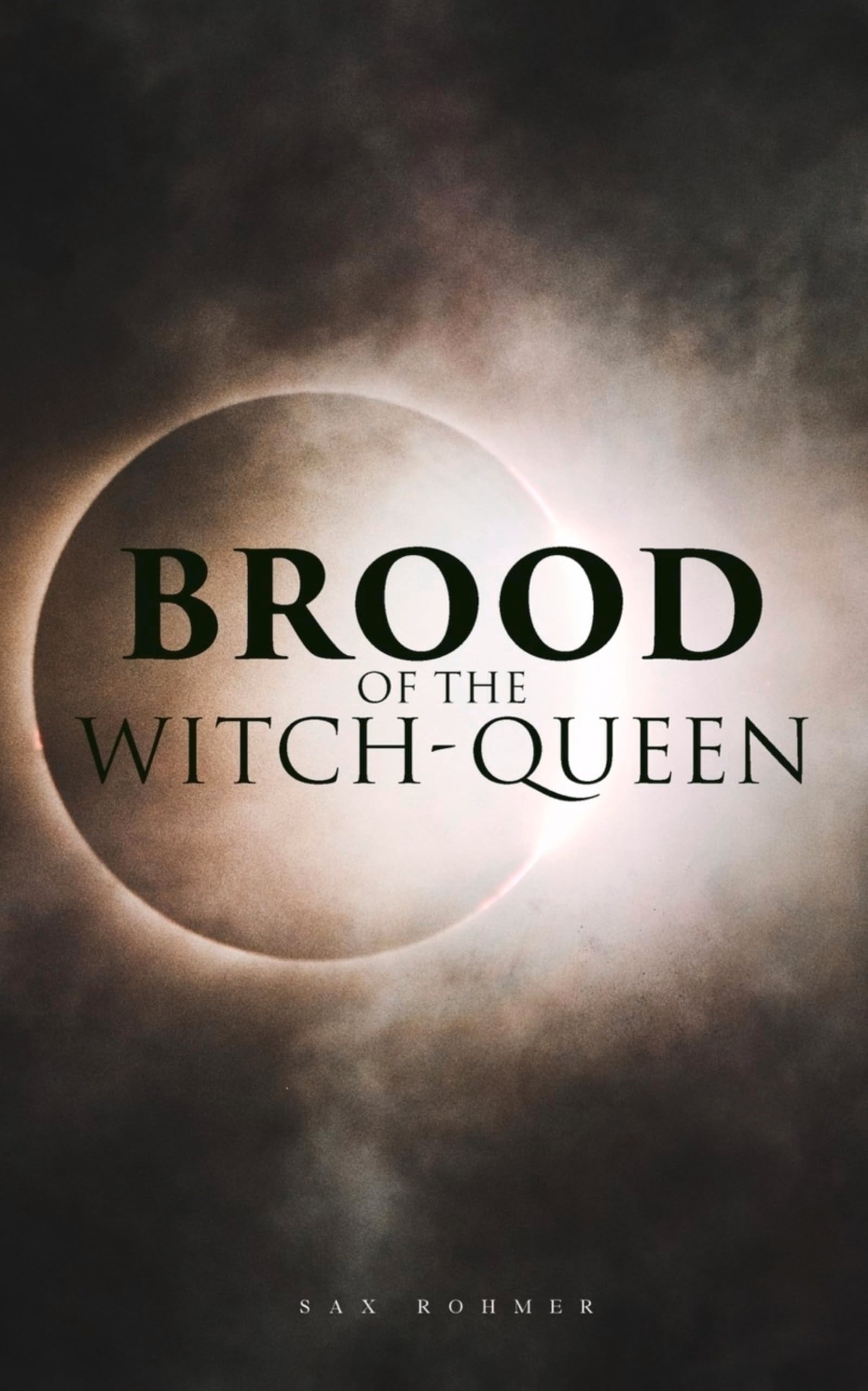 The Brood of the Witch-Queen: A Supernatural Thriller Classics
