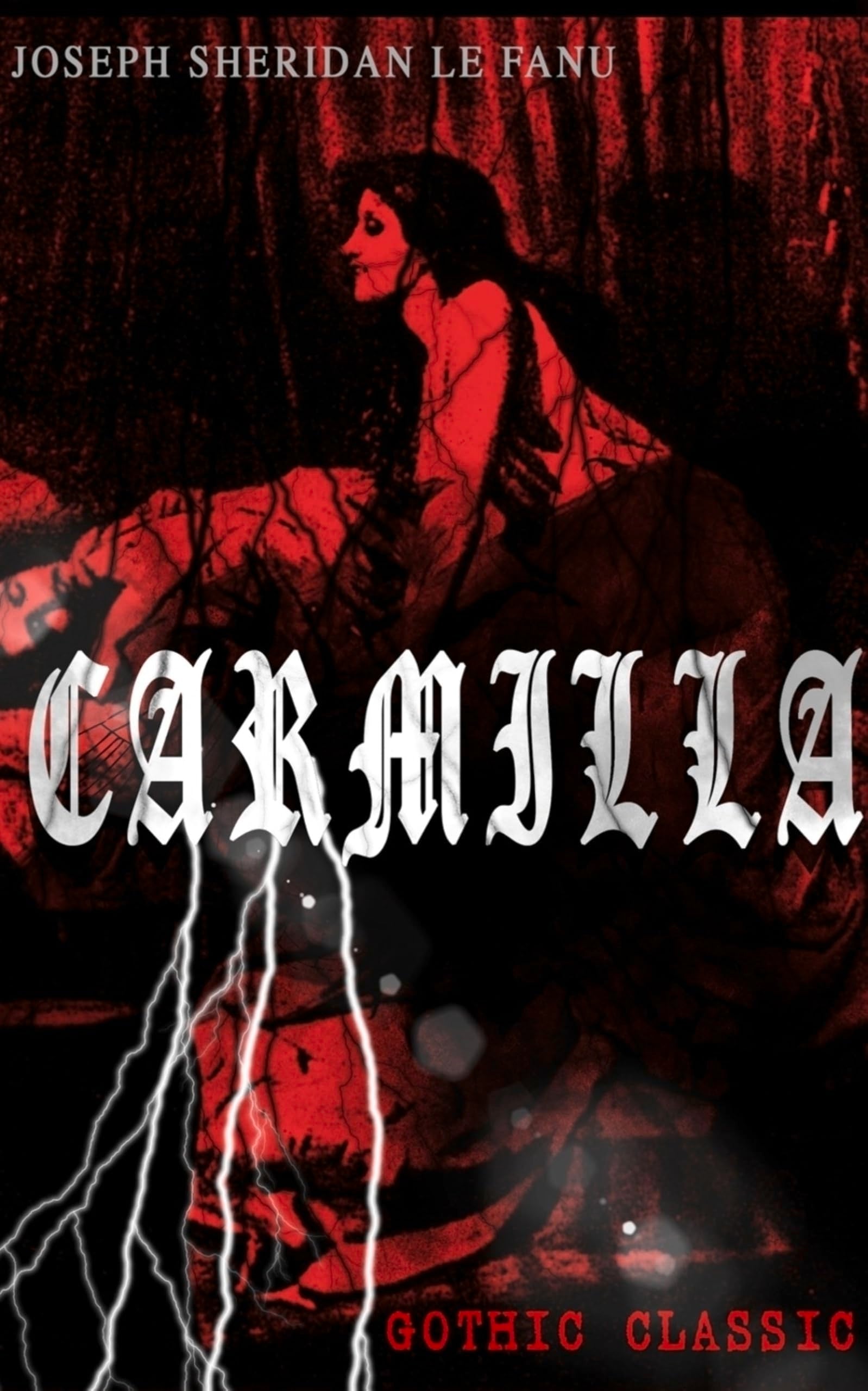 CARMILLA (Gothic Classic): Featuring First Female Vampire - Mysterious and Compelling Tale that Influenced Bram Stoker's Dracula Classics