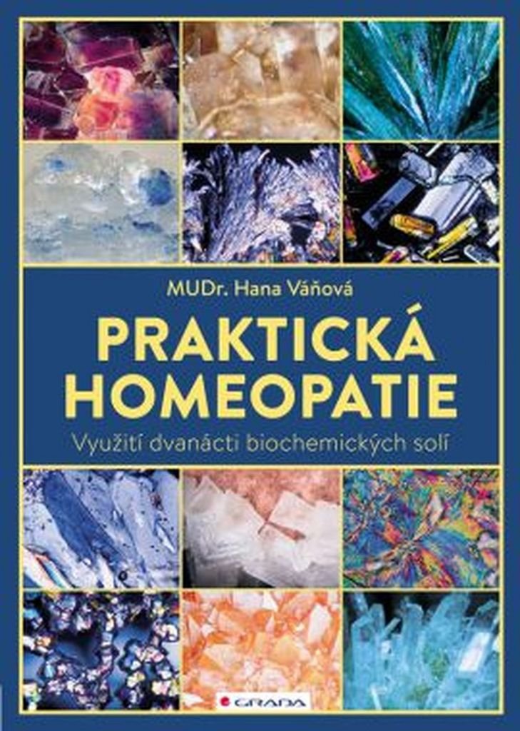 Praktická homeopatie: Využití dvanácti biochemických solí (2016) Books