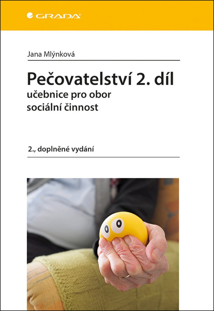 Pečovatelství 2.díl: Učebnice pro obor sociální činnost, 2. doplněné vydání (2017) Books