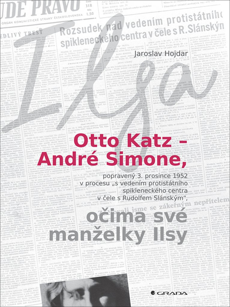 Otto Katz – André Simone, očima své manželky Ilsy: Ilsa (2017) Books