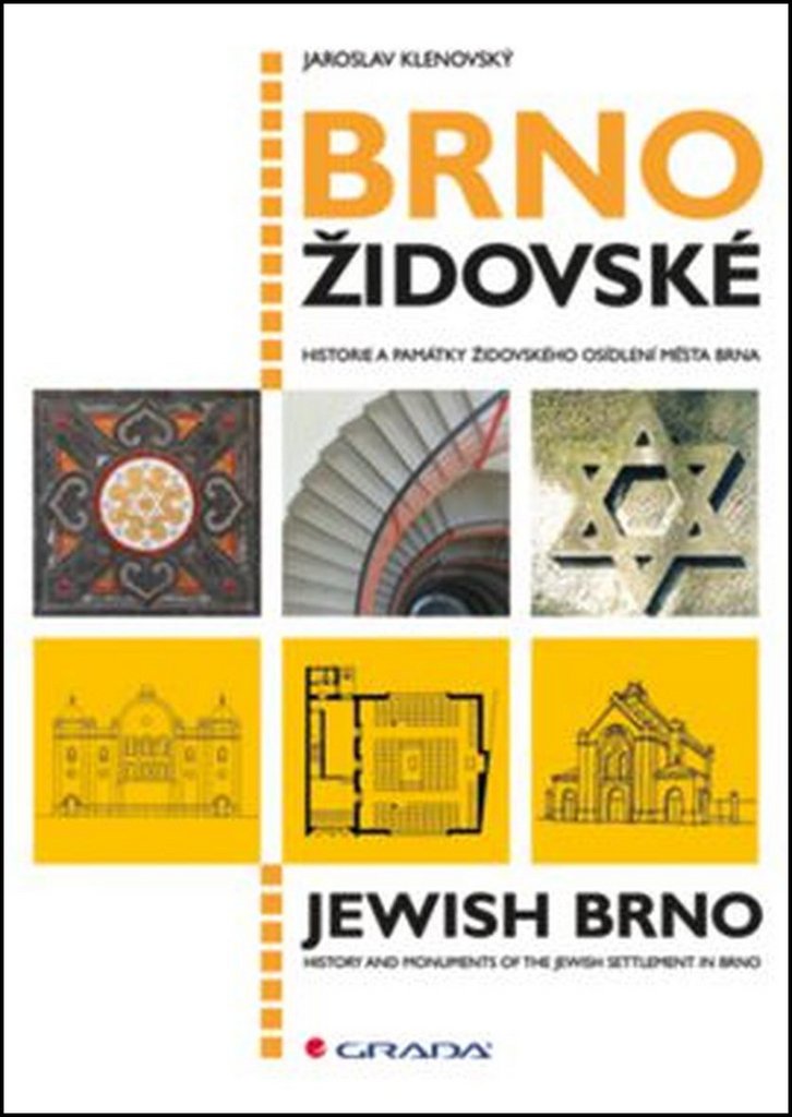 Brno židovské: historie a památky židovského osídlení města Brna (2016) Books