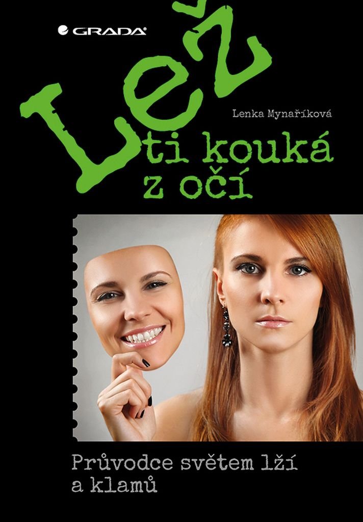 Lež ti kouká z očí: Průvodce světem lží a klamů (2017) Books