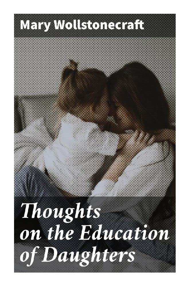 Thoughts on the Education of Daughters Education & Training