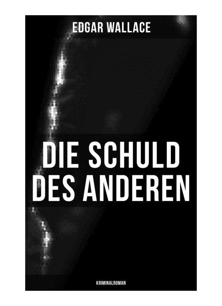 Die Schuld des Anderen: Kriminalroman Contemporary literature