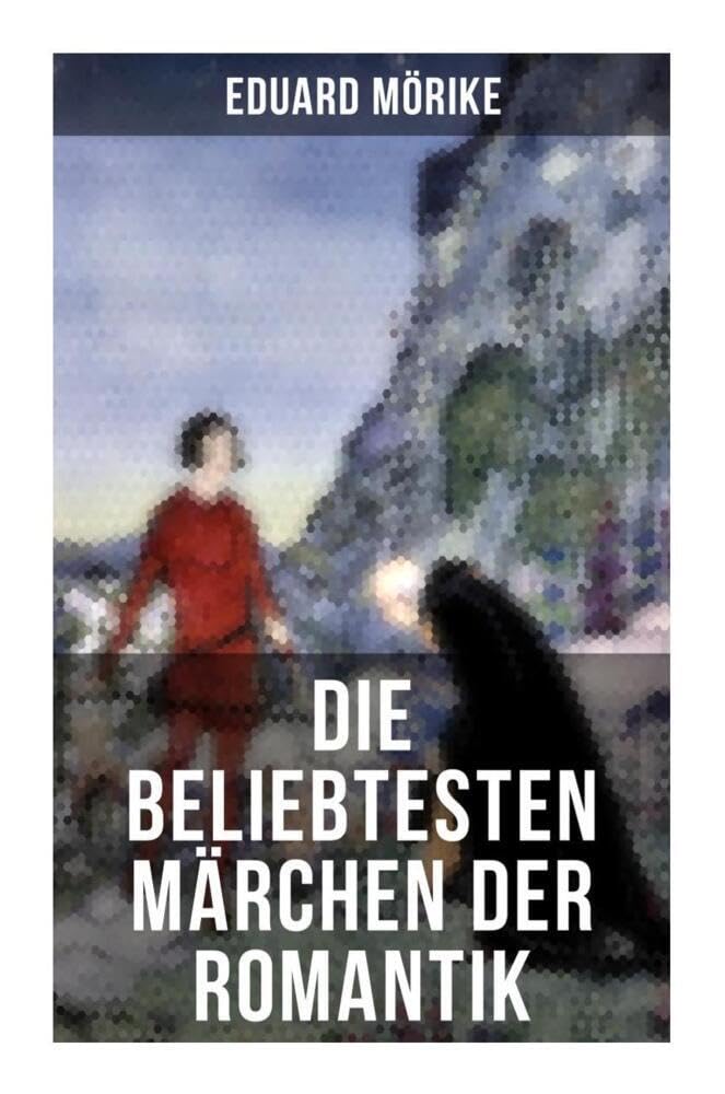 Die beliebtesten Märchen der Romantik Fairy Tales & Legends