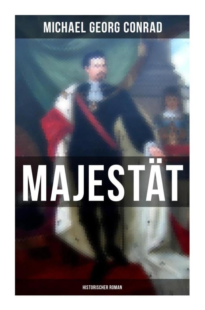 Majestät (Historischer Roman) Historical Fiction