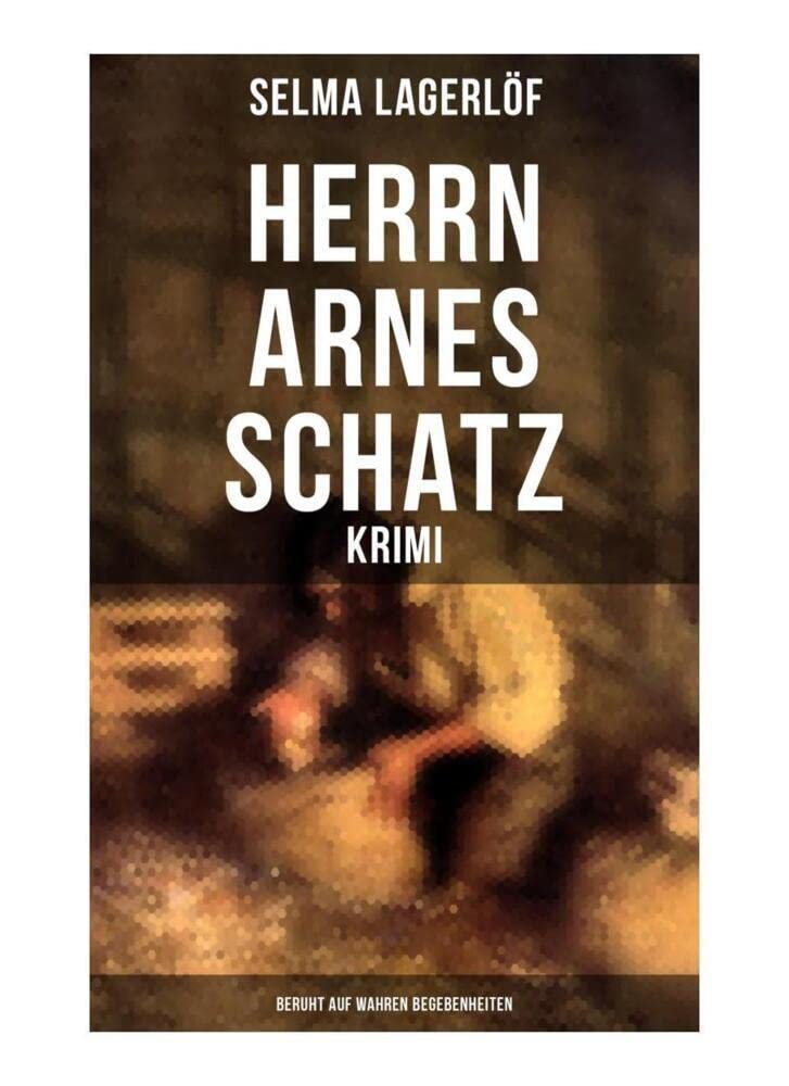 Herrn Arnes Schatz - Krimi: Beruht auf wahren Begebenheiten Historical Fiction