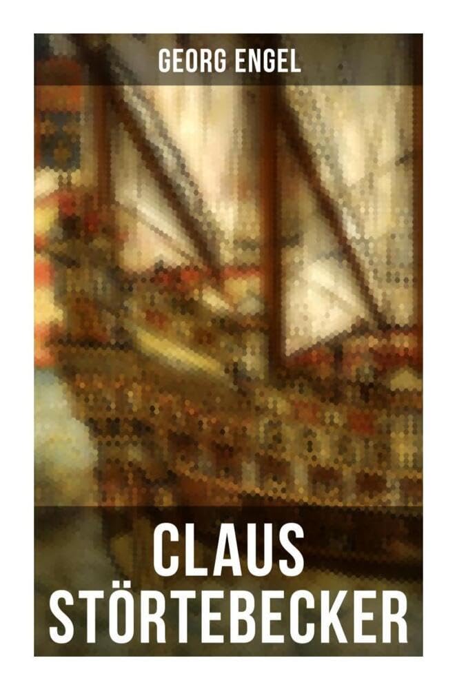 Claus Störtebecker: Historischer Roman (14. Jahrhundert) Action & Adventure