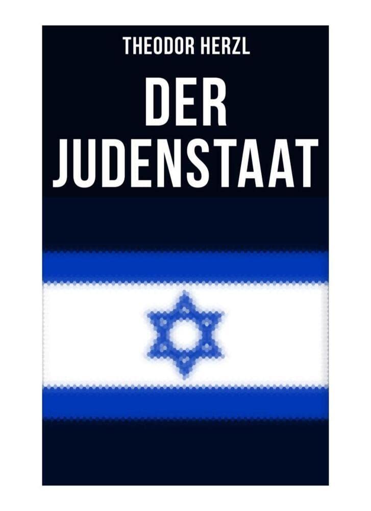 Der Judenstaat: Grundlagen des zionistischen Denkens Law