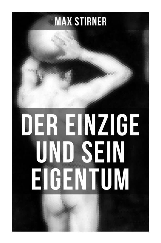 Der Einzige und sein Eigentum: Eine Kritik der Junghegelianer book