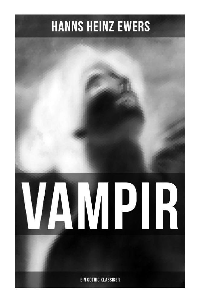 VAMPIR: Ein Gothic Klassiker Classics