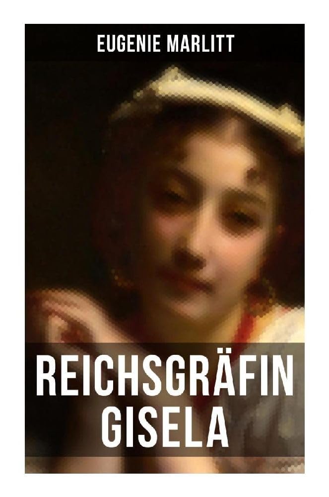Reichsgräfin Gisela Historical Fiction