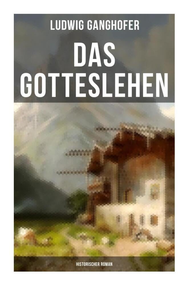 Das Gotteslehen: Historischer Roman Religion & Esotericism