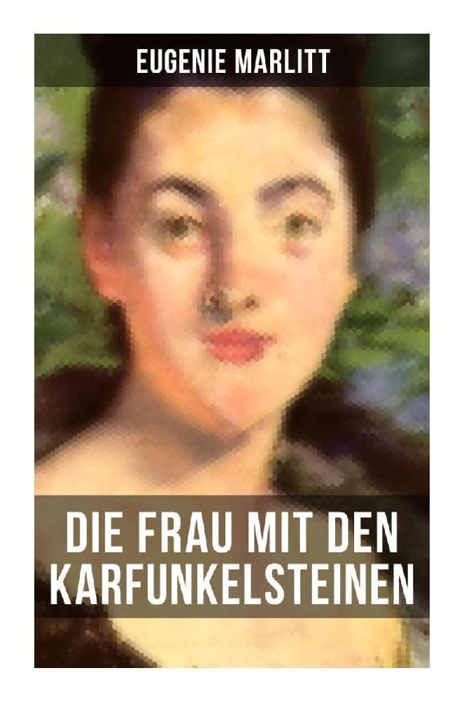 Die Frau mit den Karfunkelsteinen Historical Fiction