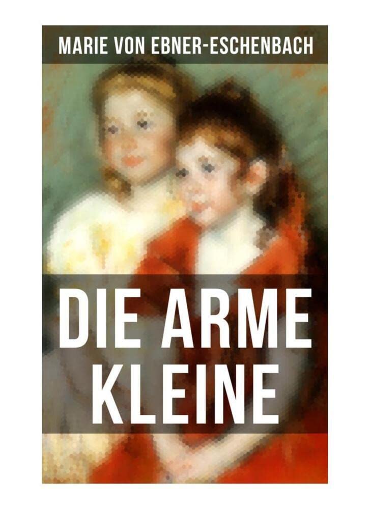 Die arme Kleine: Geschichte der vier Kosel-Geschwister Contemporary literature