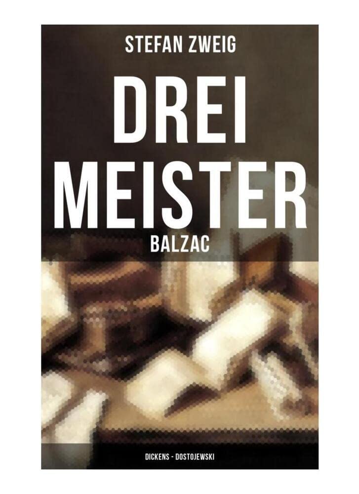 Drei Meister: Balzac - Dickens - Dostojewski Contemporary literature