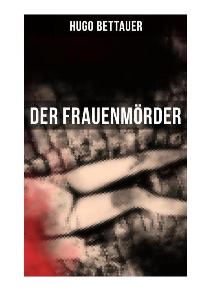 Der Frauenmörder: Krimi Historical Fiction